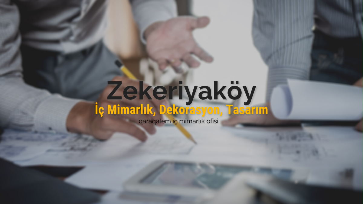 Zekeriyaköy İç Mimarlık, Dekorasyon, Tasarım 1